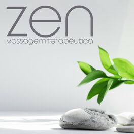 Album cover of Zen Massagem Terapêutica: Sons Relaxantes da Natureza, Meditação Instrumental, Música para Spa