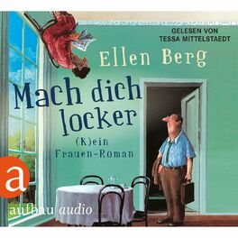 Album cover of Mach dich locker - (K)ein Frauen-Roman (Gekürzt)