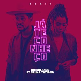 Album cover of Já Te Conheço (feat. Bruna Tatiana) (Remix)