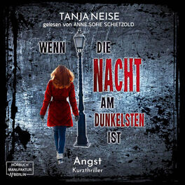 Album cover of Die Angst - Wenn die Nacht am dunkelsten ist, Band 3 (ungekürzt)