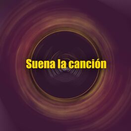 Album cover of Suena la canción