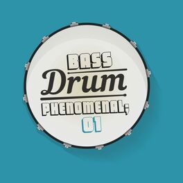 Album cover of Bass Drum Phenomenal, Vol. 1