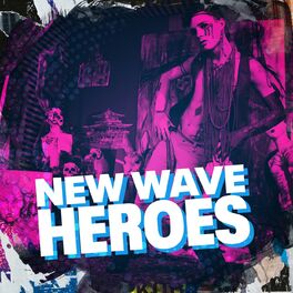 Album cover of New Wave Heroes