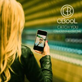 Album cover of Catch You (C-BooL & DJ Amor 2k21 Edit)