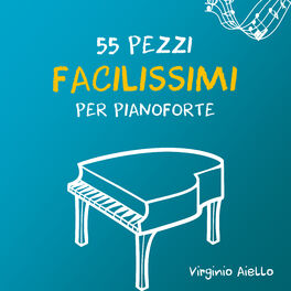 Album cover of 55 Pezzi Facilissimi Per Pianoforte