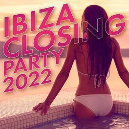 Album cover of Ibiza Closing Party 2022