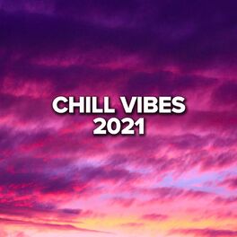 Album cover of Chill Vibes 2021