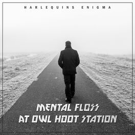 Album cover of Mental Floss at Owl Hoot Station