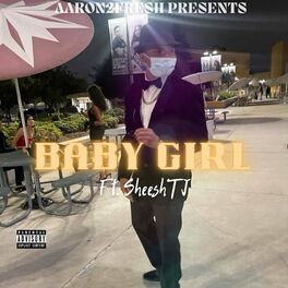 Album cover of Baby Girl (feat. SheeshTJ)