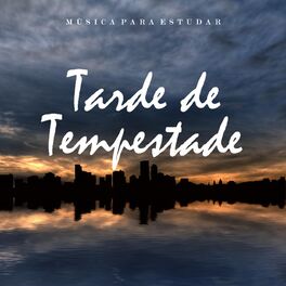 Album cover of Música para Estudar: Tarde de Tempestade