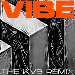 Album cover of Vibe (The KVB Remix)