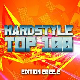 Album cover of Hardstyle Top 100 Edition 2022.2