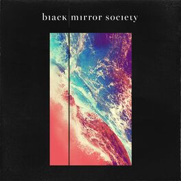 Album cover of Black Mirror Society