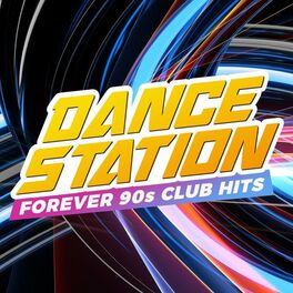 Album cover of Dance Station - Forever 90s Club Hits