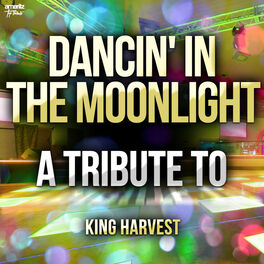 Album cover of Dancin' in the Moonlight: A Tribute to King Harvest