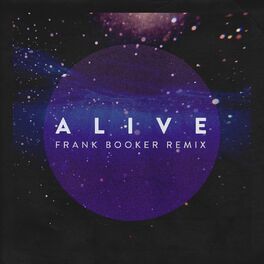 Album cover of Alive (Frank Booker Remix)