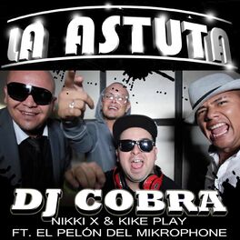 Album cover of La Astuta (feat. El Pelón del Mikrophone)