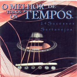 Album cover of O Melhor de Todos os Tempos: 24 Sucessos Sertanejos