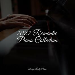 Album cover of 2022 Romantic Piano Collection