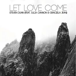 Album picture of Let Love Come (feat. Julia Cannon & Graciela Jean)