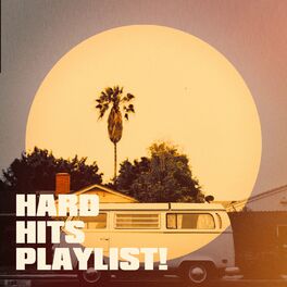 Album cover of Hard Hits Playlist!