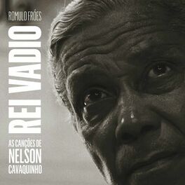 Album cover of Rei Vadio - as Canções de Nelson Cavaquinho
