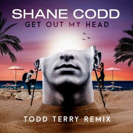Album cover of Get Out My Head (Todd Terry Remix)