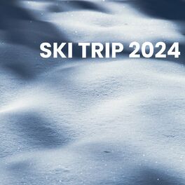 Album cover of Ski Trip 2024