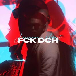 Album cover of FCK DCH