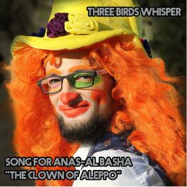 Album cover of The Clown of Aleppo - Song for Anas Al-Basha