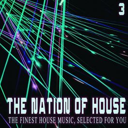 Album cover of The Nation of House, 3 - the Finest House Music, Selected for You (Album)