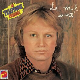 Album cover of Le mal aimé / Le téléphone pleure