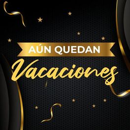 Album cover of Aún quedan vacaciones