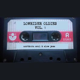 Album cover of Lowrider Oldies: Northern Soul & Slow Jams, Vol. 1