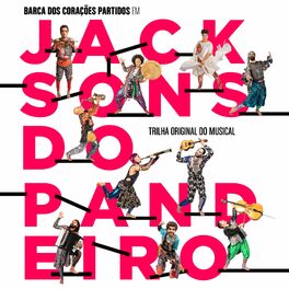 Album cover of Jacksons do Pandeiro (Trilha Original do Musical)