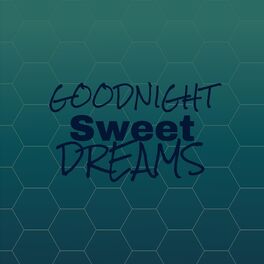 Album cover of Goodnight Sweet Dreams