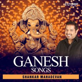 Album cover of Ganesh Songs by Shankar Mahadevan