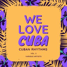Album cover of We Love Cuba (Cuban Rhythms), Vol. 2