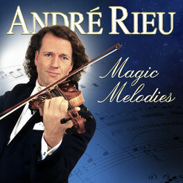 Album cover of André Rieu - Magic Melodies