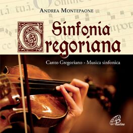Album cover of Sinfonia gregoriana (Il canto gregoriano con il fascino della musica sinfonica)
