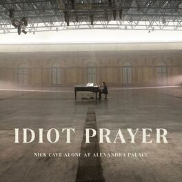 Album cover of Idiot Prayer (Nick Cave Alone at Alexandra Palace)