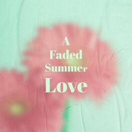Album cover of A Faded Summer Love