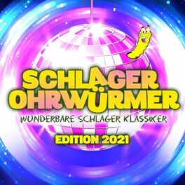 Album cover of Schlager OHRWÜRMER : Wunderbare Schlager Klassiker Edition 2021