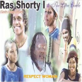 Album cover of Ras Shorty I & The Love Circle Respect Woman