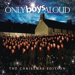 Album cover of Only Boys Aloud - The Christmas Edition