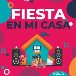 Album cover of Fiesta en Mi Casa, Vol. 2