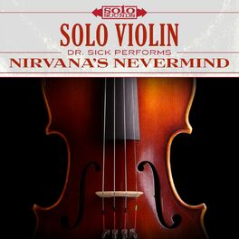 Album cover of Nirvana Nevermind: Solo Violin