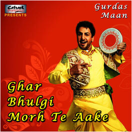 Album cover of Ghar Bhulgi Morh Te Aake