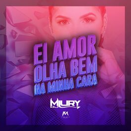 Album cover of Ei Amor Olha Bem na Minha Cara