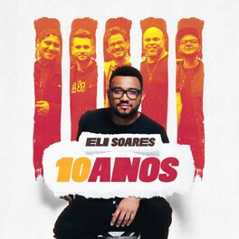 Album cover of Eli Soares 10 Anos